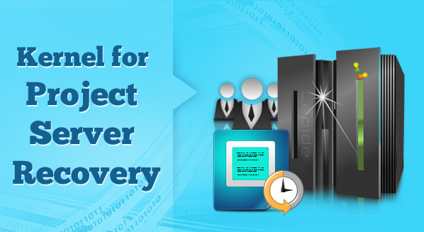 Kernel for Project Server Recovery'