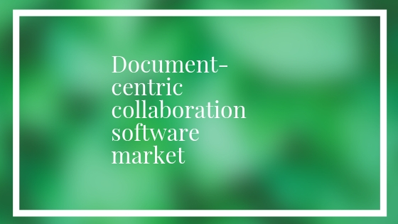 Document-centric collaboration software market