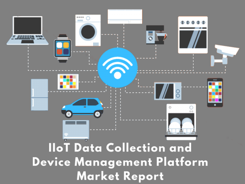 IIoT Data Collection And Device Management Platform Market'