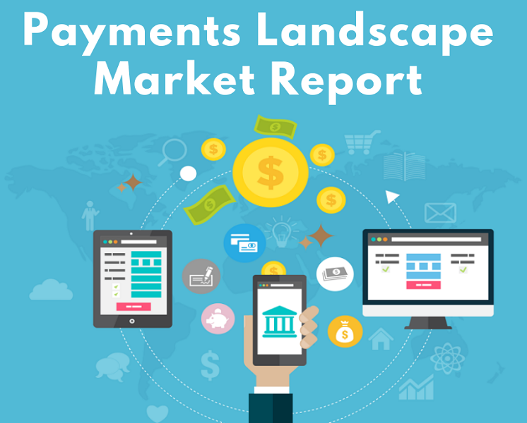 Payments Landscape Market