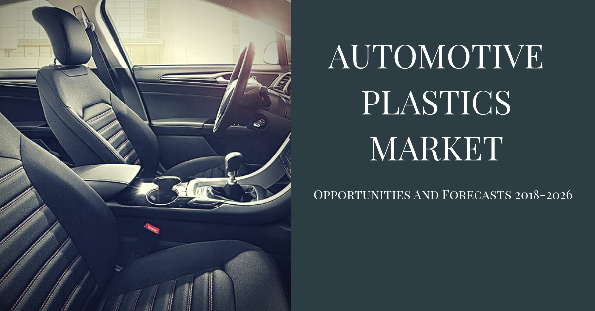 Automotive Plastics Market