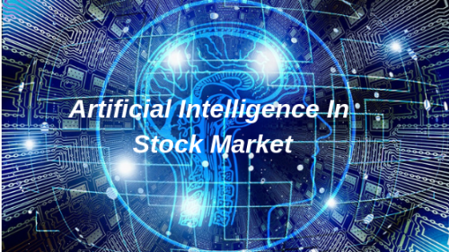 Artificial Intelligence In Stock Market'