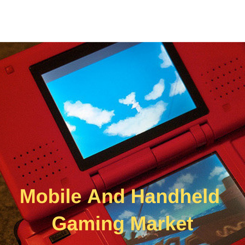 Mobile And Handheld Gaming Market