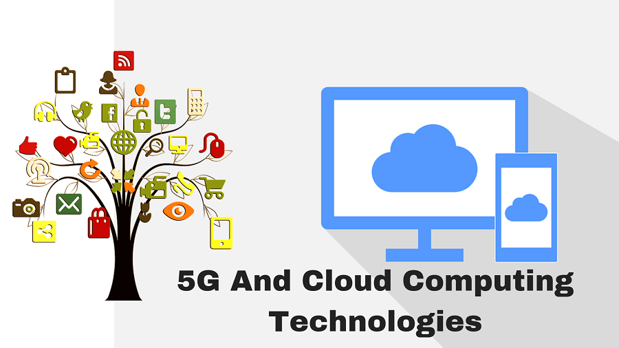 5G And Cloud Computing Technologies