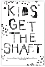 Kids Get the Shaft'