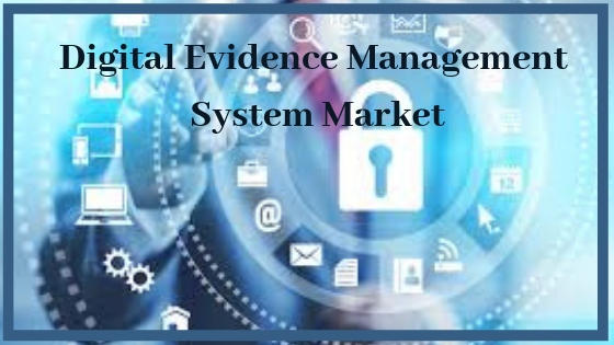 Digital Evidence Management System Market