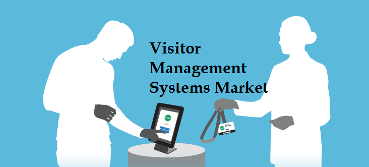 Visitor Management Systems Market