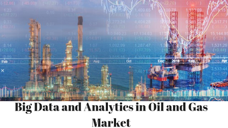 Big Data And Analytics In Oil And Gas'