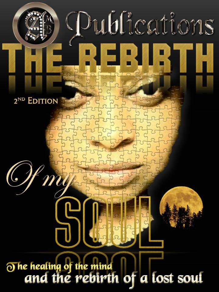 The Rebirth of My Soul