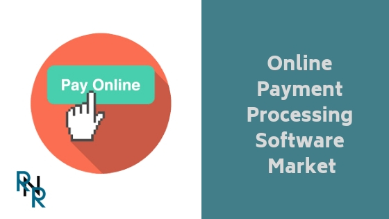 Online Payment Processing Software Market'