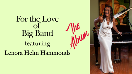 For The Love of Big Band