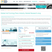 Global Hot Forming Press Industry Market Research 2019