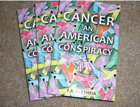 Cancer An American Conspiracy'