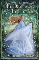 To Dance in Liradon
