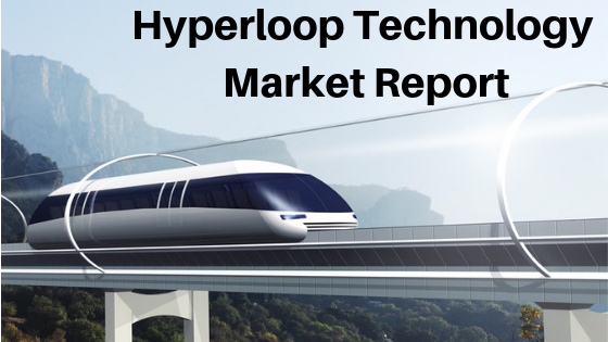 Hyperloop Technology Market