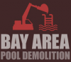 Company Logo For Bay Area Pool Demolition'