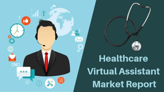 Healthcare Virtual Assistants Market