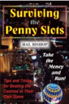 Surviving the Penny Slots'
