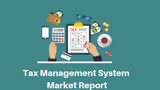 Tax Management System Market