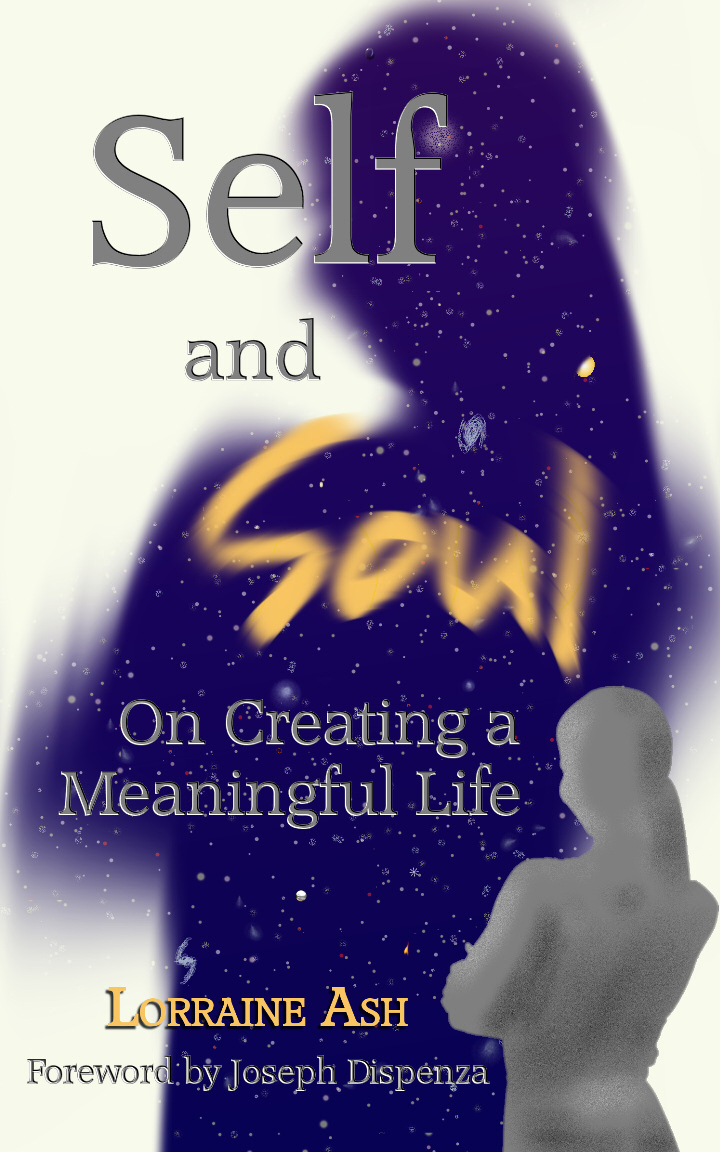 Self and Soul: On Creating a Meaningful Life'