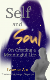 Self and Soul: On Creating a Meaningful Life'