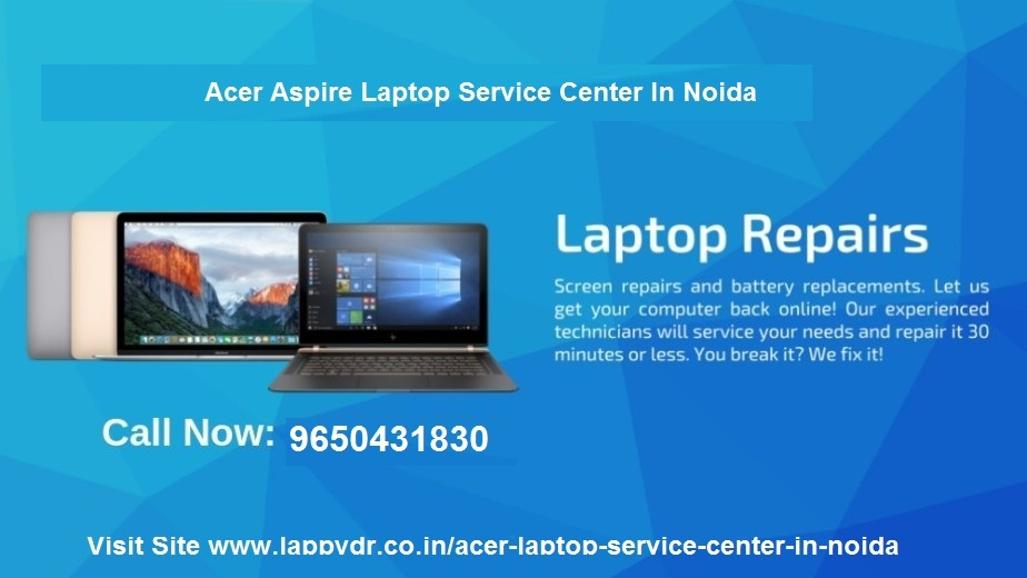 Acer Service Center In Noida | Lappy Dr.'