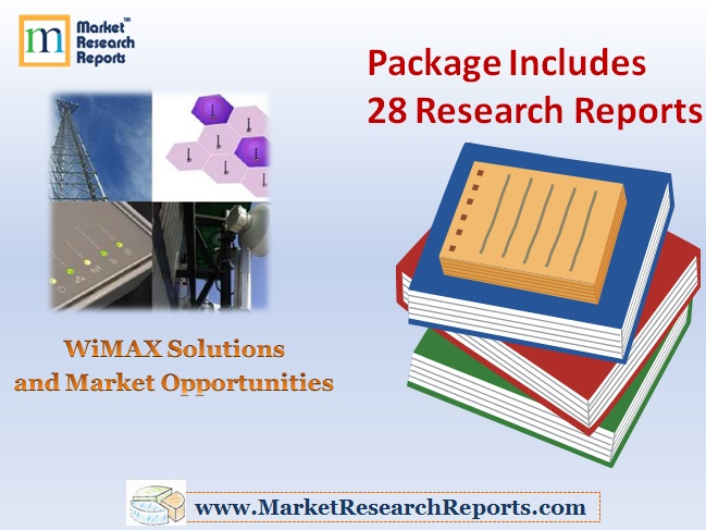 WiMAX Solutions and Market Opportunities'