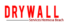 Drywall Repair Hermosa Beach