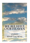 We All Have Our Heaven