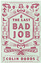 The Last Bad Job'