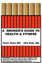 A Smoker&rsquo;s Guide to Health and Fitness'