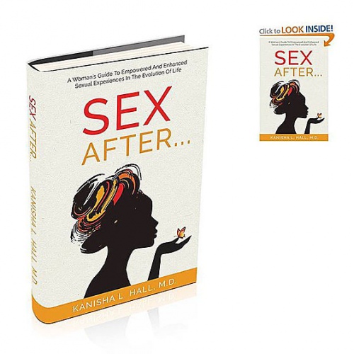 "Sex After…" by Dr. KaNisha Hal'
