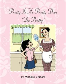 Pretty is as Pretty Does'