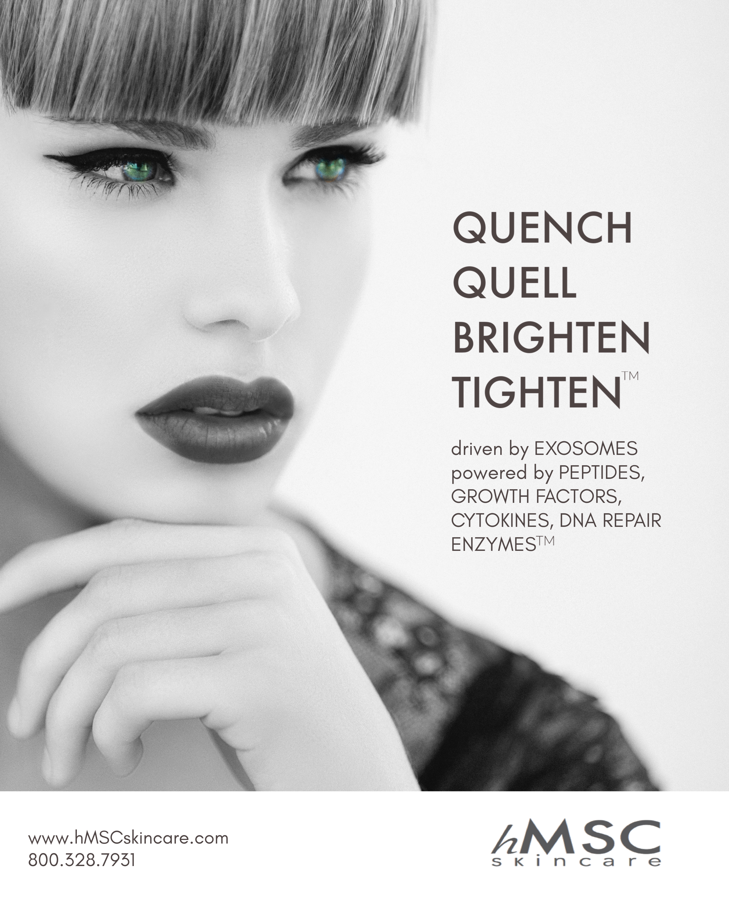 Quench. Qwell. Brighten. Tighten.