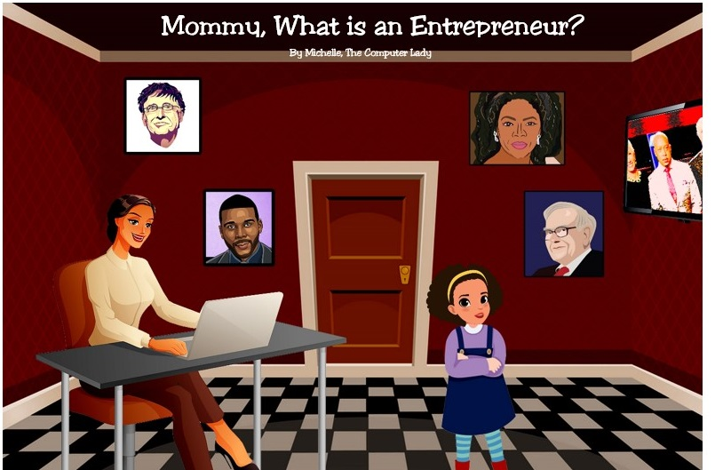 Mommy, What is an Entrepreneur?'