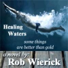 Healing Waters by Rob Wierick'