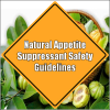 Natural Appetite Suppressant Safety Guidelines'