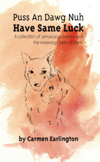 Book Cover Image of Puss An Dawg Nuh Have Same Luck (ISBN 97