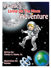 Frank’s Living on the Moon Adventure