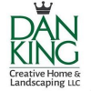 Company Logo For Dan King Creative Home and Landscaping'