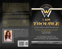 I Am Trouble by Darlyn Turner