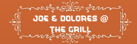 Company Logo For Joe &amp;amp; Dolores @ The Grill'