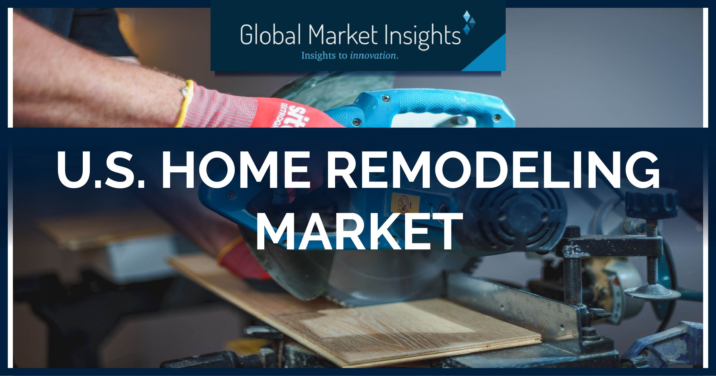 U.S. Home Remodeling Market'