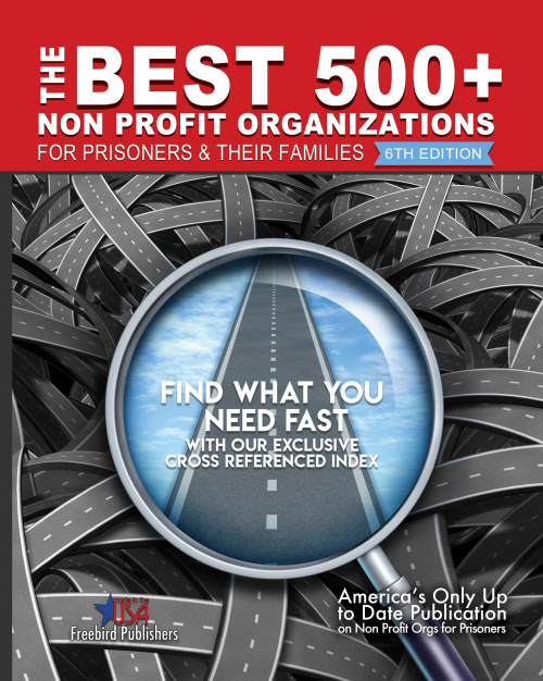 The Best 500+ Non Profit Organizations for Prisoners 6th Ed.'