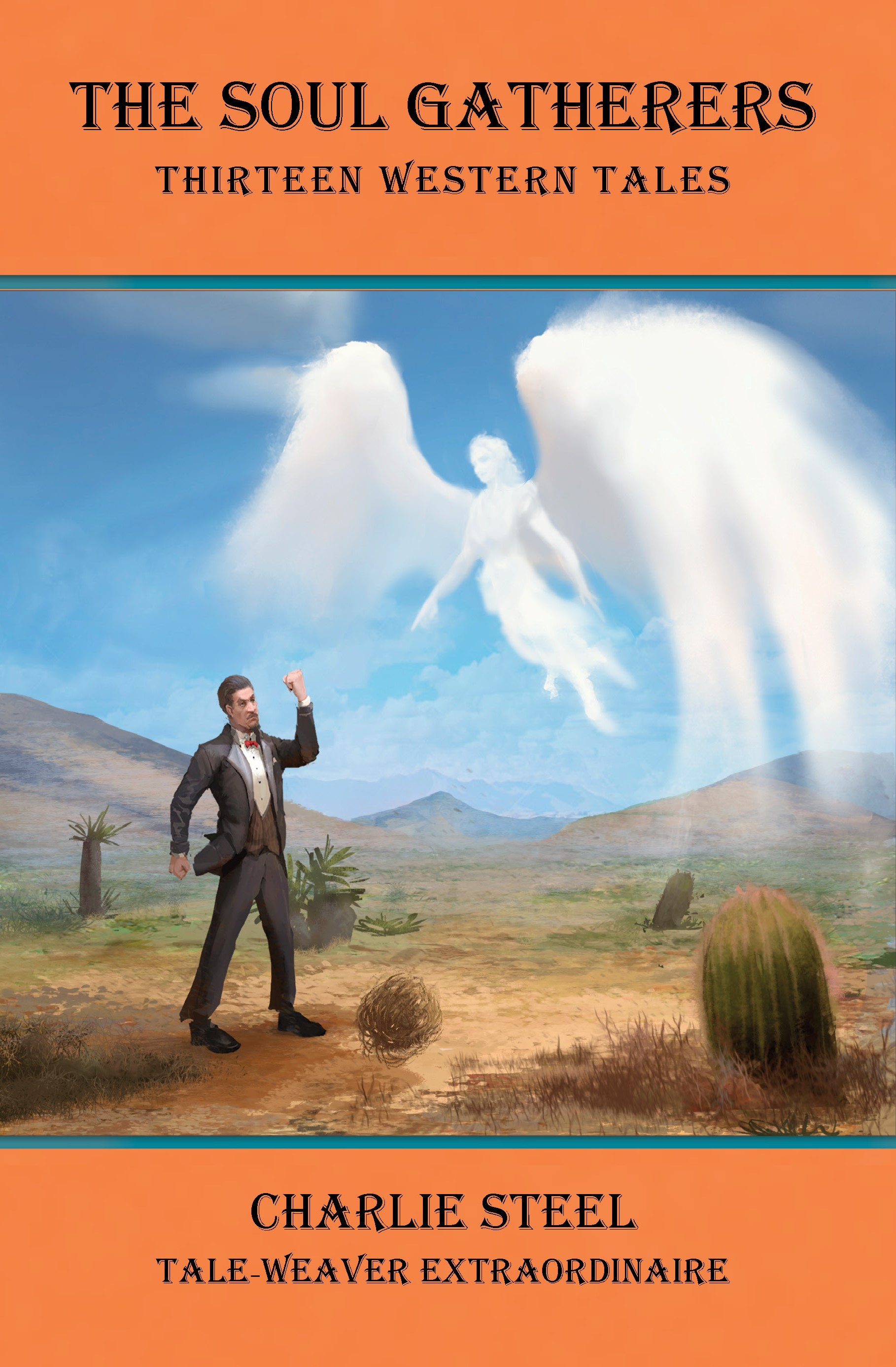 THE SOUL GATHERERS: Thirteen Western Tales