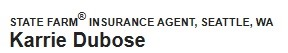 Karrie Dubose : State Farm Agent Since 2011 Logo