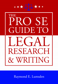 The Pro Se Guide to Legal Research & Writing