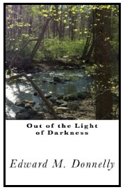 Out of the Light of Darkness'