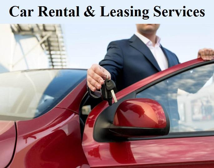 Car Rental and Leasing Services Market to See Massive Growth'