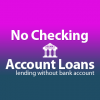 No Checking Account Loans'